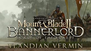 Vlandian Vermin  Mount amp Blade 2 Bannerlord  Lords of the Forest  EP47 [upl. by Esimehc]