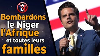 Le sénateur américain Matt Gaetz appelle à bombarder le Niger et des familles en Afrique [upl. by Neroc612]