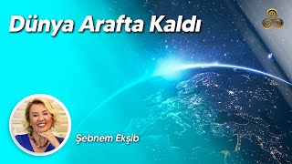 Dünya Arafta Kaldı  Şebnem Ekşib [upl. by Bush322]