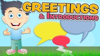 GREETINGS and INTRODUCTIONS in English for Kids [upl. by Marilyn405]