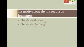 Gestión de los recursos humanos la motivación Pirámide de Maslow y teoría de Herzberg [upl. by Yelsha]