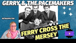 FERRY CROSS THE MERSEY by GERRY amp THE PACEMAKERS  Retrospective [upl. by Brosine]