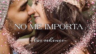 No me importa  Los rehenes letra [upl. by Ahsets930]