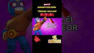 BRAWL STARS KARAKTERLERİN TÜRKÇE SESLERİ brawlstars keşfet trend [upl. by Enait]