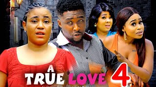 A TRUE LOVE SEASON 4 New Movie Onny Micheal Rosabella Andrew 2024 Latest Nigerian Movie [upl. by Giltzow88]