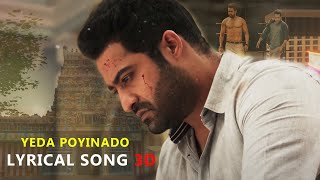 Yeda Poyinado Lyrical song 3DJrntr [upl. by Vigor]