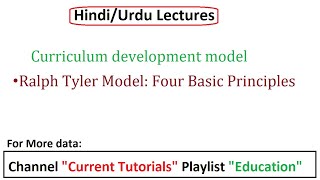 Ralph Tyler Model Four Basic Principles  Curriculum development models [upl. by Ivar]