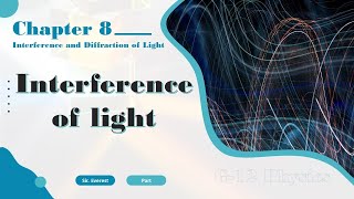 G12 Physics Chapter 8 Interference of Light Part 4 [upl. by Clercq]