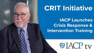 IACP Launches Crisis Response amp Intervention Training CRIT [upl. by Getraer842]