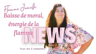 Les news perte de moral chez les flammes jumelles [upl. by Lenee17]