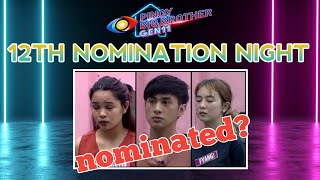 PBB Gen 11 12TH NOMINATION NIGHT  SILA NGA KAYA ANG MGA NOMINADO [upl. by Arihsaj882]