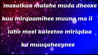 HEESLyrics mirihii macaana miisaan la sartaa faadumo qaasinOfficial Audio [upl. by Joly]