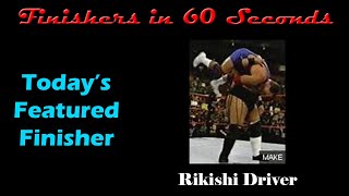 Finishers in 60 SecondsRikishi Driver RikishiRemake [upl. by Siegel]