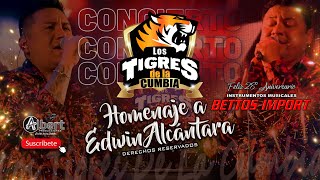 Homenaje a Edwin Alcántara  Los Tigres de la Cumbia  FELIZ 28° ANIVERSARIO BETTOS IMPORT [upl. by Ahsaetal]