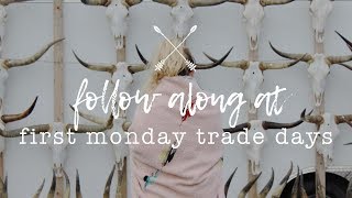 Follow Along First Monday Trade Days  Canton TX [upl. by Yzdnil52]