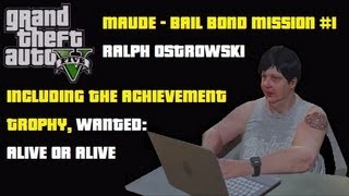 GTA5 Ralph Ostrowski  Bounty Hunter Target 1  Bail Bond Location  Maudes Mission with Trevor [upl. by Niasuh]