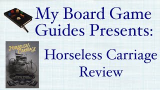 Horseless Carriage Board Game Review [upl. by Suoiradal]