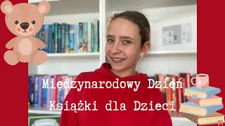 Międzynarodowy Dzień Książki dla Dzieci🧸Moje ulubione pozycje dla młodszych i starszych czytelników [upl. by Ahcsim]