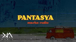 Marko Rudio  Pantasya Lyrics [upl. by Valtin]