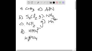 Write the formula for each of the following compounds a chromiumVI oxide b disulfur dichloride c [upl. by Morganica]