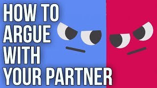 How To Argue With Your Partner [upl. by Saba]