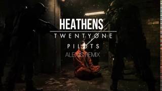 Twenty One Pilots  HeathensAlexiis Reggae Remix [upl. by Dillon236]