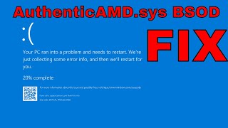 How to Fix AuthenticAMDsys BSOD on Windows 1011 Solution [upl. by Uok]