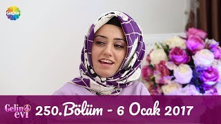 Gelin Evi 250Bölüm  6 Ocak 2017 [upl. by Scurlock]