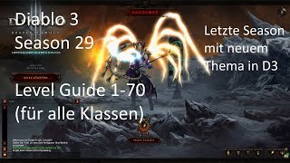 Diablo 3 Season 29 1 bis 70 Level Guide alle Klassen [upl. by Anigroeg]