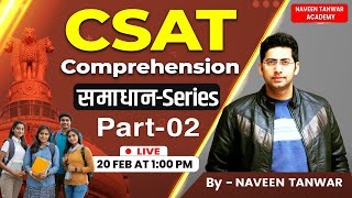 CSAT COMPREHENSION Practice Session PART2 UPSC PYQs UPSC CSE 20242025 Naveen Tanwar [upl. by Gannon]