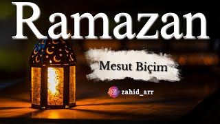 Ramazan  Mesut Biçim ᴴᴰ  Zahidar Altyazılı [upl. by Akemal842]