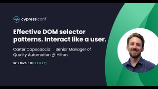 Effective DOM selector patterns Interact like a user  Carter Capocaccia [upl. by Aldous]