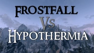 Skyrim Mod Comparison  Frostfall Vs Hypothermia [upl. by Assenad241]