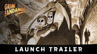 Grim Fandango Remastered Launch Trailer [upl. by Miki]