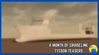 A Month Of Cruiseline Tycoon Teasers [upl. by Enelyad]