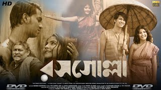 Rosogolla  রসগোল্লা  Full Movie Bengali 2018 Review amp Facts  Ujaan Ganguly Abantika Biswas [upl. by Mikel]