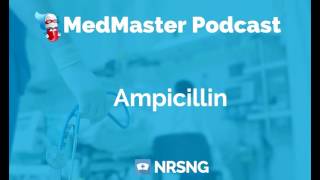 Ampicillin Nursing Considerations Side Effects and Mechanism of Action Pharmacology for Nurses [upl. by Tega]