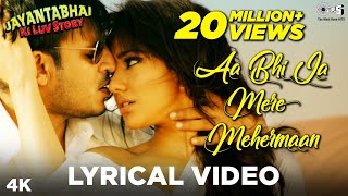 Aa Bhi Ja Mere Mehermaan Lyrical  Jayantabhai Ki Luv Story  Vivek Oberoi Neha Sharma  Atif [upl. by Oretna]