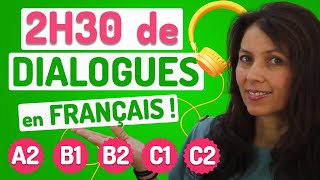 DIALOGUES EN FRANÇAIS Niveaux A2 B1 B2 C1 et C2 🎧❤️ [upl. by Nodnyl]