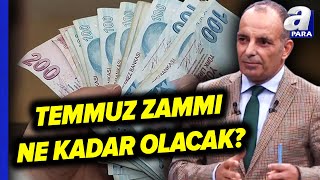 Emeklilere Müjde Temmuz Zam Oranları Netleşti Faruk Erdem TEK TEK Açıkladı  A Para [upl. by Xineohp456]