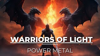 Warriors of Light Power Metal 2024 [upl. by Eannej]