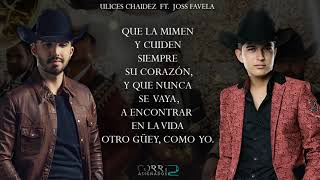 LETRA Que La Quieran  Joss Favela Ft Ulices Chaidez Estudio 2019 [upl. by Rushing]