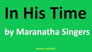 In His Time by Maranatha Singers Lyrics  2010 [upl. by Teillo571]