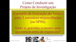 Exemplo de Execução do Teste t de Student para 2 amostras emparelhadas no SPSS [upl. by Ozmo16]