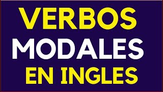 Verbos Modales en inglés [upl. by Farver]