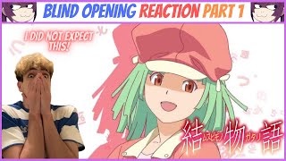 Monogatari  Openings 15 PART 1 BLIND REACTION [upl. by Lucic]