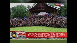 1st Infantry Battalion ng PH Army ginawaran ng silver cross medal sa sendoff ceremony [upl. by Arod]