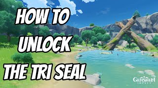 How To Explore and Unlock the Tri Seal  Genshin Impact [upl. by Delorenzo]