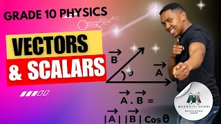 Grade 10  Vectors and Scalars  Physical Science  Mlungisi Nkosi [upl. by Noedig]