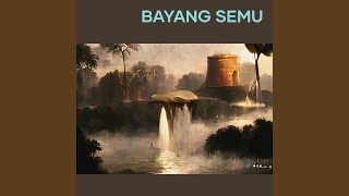 Bayang Semu [upl. by Boniface]